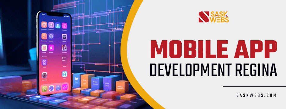 Mobile App Development Regina- sask webs