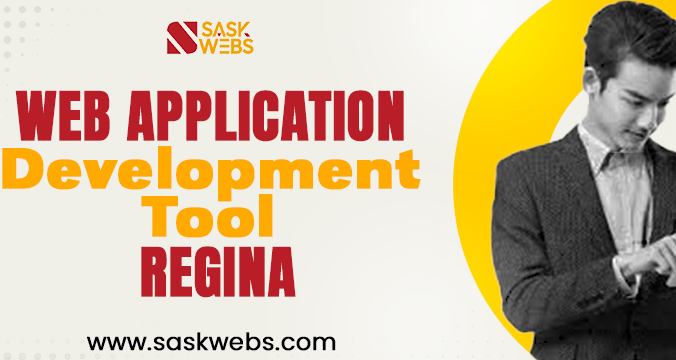 web application development tools in Regina