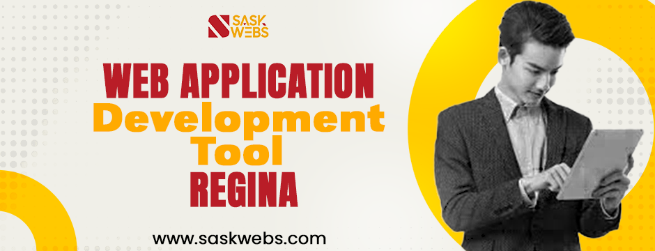 web application development tools in Regina