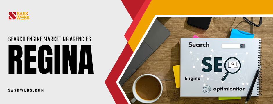 Search Engine Marketing Agencies Regina