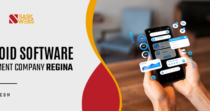 Android Software Development Company Regina