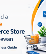 How to Build a Profitable E-Commerce Store in Saskatchewan: A Complete Business Guide